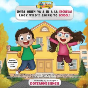 MIRA QUIEN VA A IR A LA ESCUELA! (Spanish Edition)